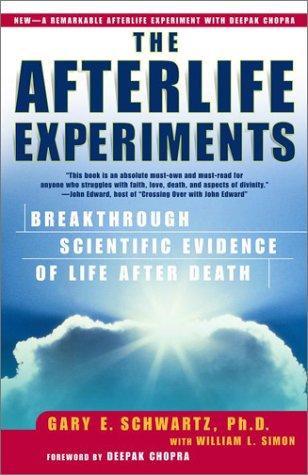 The Afterlife Experiments book cover by Gary E. Schwartz
