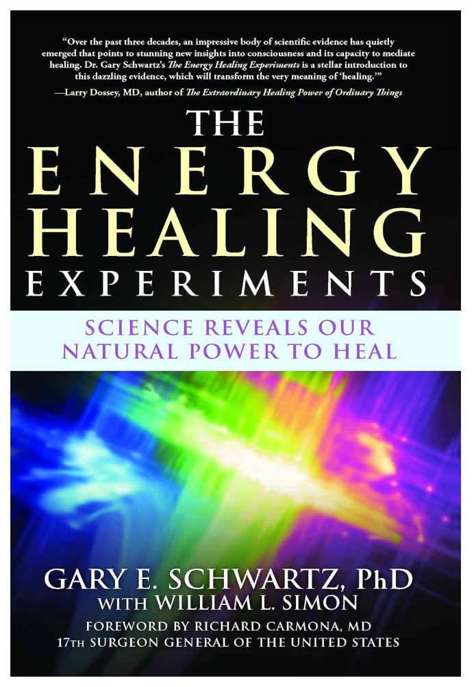 Cover of The Energy Healing Experiments by Gary E. Schwartz