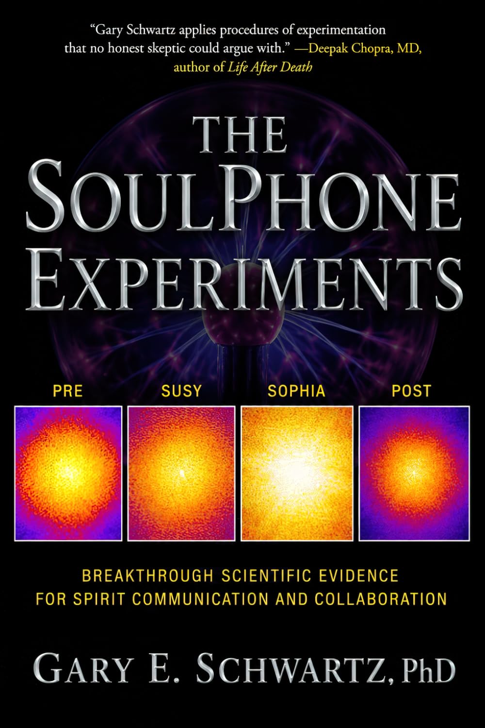 The SoulPhone Experiments book cover by Gary E. Schwartz